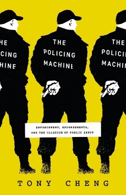 The Policing Machine - Tony Cheng