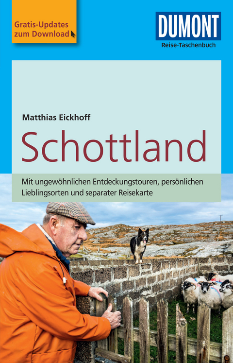 DuMont Reise-Taschenbuch Reiseführer Schottland - Matthias Eickhoff