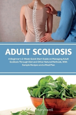 Adult Scoliosis - Patrick Marshwell