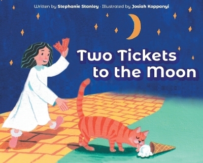 Two Tickets to the Moon - Stephanie Stanley