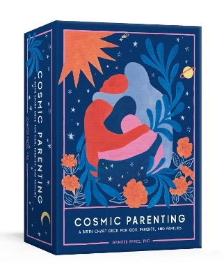 Cosmic Parenting - Jennifer Freed