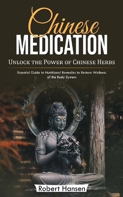 Chinese Medication - Robert Hansen