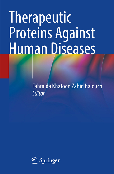 Therapeutic Proteins Against Human Diseases - 
