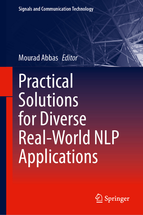 Practical Solutions for Diverse Real-World NLP Applications - 