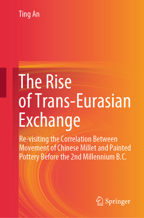 The Rise of Trans-Eurasian Exchange - Ting An