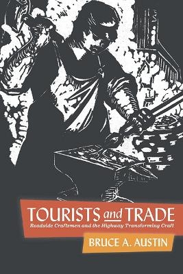 Tourists and Trade - Bruce A. Austin