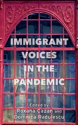 Immigrant Voices in the Pandemic - 