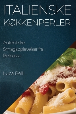 Italienske Køkkenperler - Luca Belli