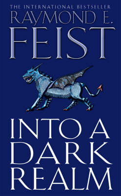 Into a Dark Realm -  Raymond E. Feist