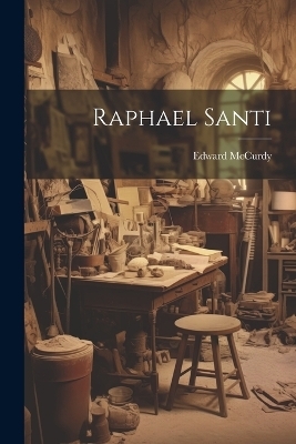 Raphael Santi - Edward McCurdy