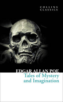 Tales of Mystery and Imagination -  Edgar Allan Poe