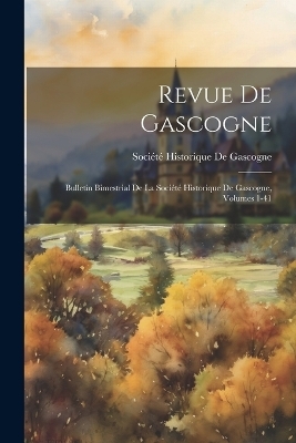 Revue De Gascogne - 