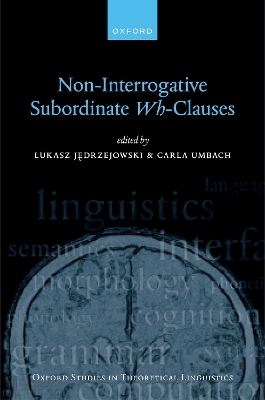 Non-Interrogative Subordinate Wh-Clauses - 