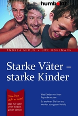 Starke Väter - starke Kinder -  Andrea Micus,  Uwe Bohlmann