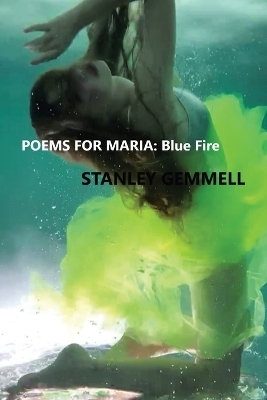 Poems for Maria - Stanley Gemmell