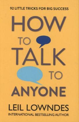 How to Talk to Anyone -  Leil Lowndes