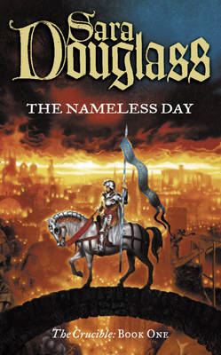 Nameless Day -  Sara Douglass