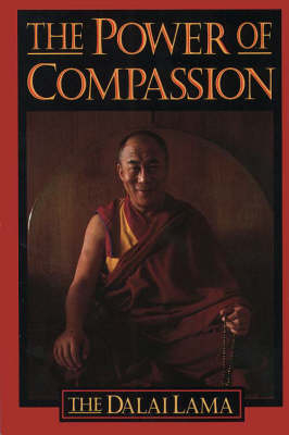 Power of Compassion -  His Holiness the Dalai Lama