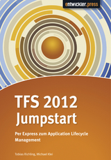 TFS 2012 Jumpstart - Tobias Richling, Michael Klei