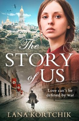 The Story of Us - Lana Kortchik