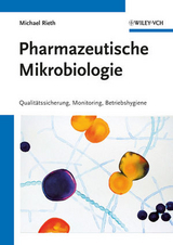 Pharmazeutische Mikrobiologie - Michael Rieth
