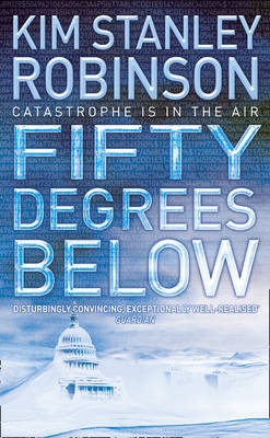 Fifty Degrees Below -  Kim Stanley Robinson