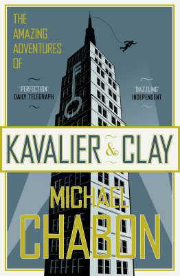 Amazing Adventures of Kavalier and Clay -  Michael Chabon