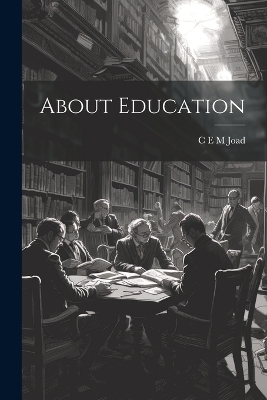About Education - C E M Joad