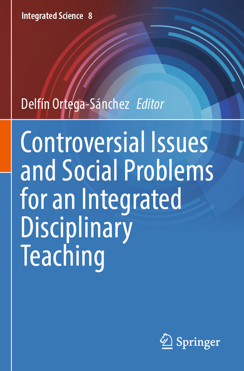 Controversial Issues and Social Problems for an Integrated Disciplinary Teaching - 