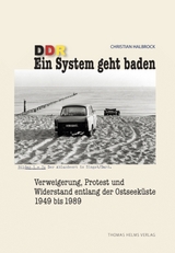 DDR. Ein System geht baden - Christian Halbrock