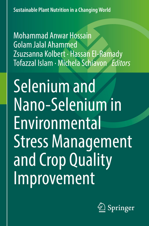 Selenium and Nano-Selenium in Environmental Stress Management and Crop Quality Improvement - 