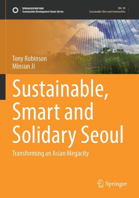 Sustainable, Smart and Solidary Seoul - Tony Robinson, Minsun Ji