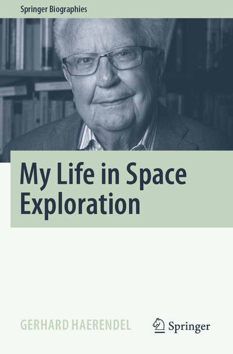 My Life in Space Exploration - Gerhard Haerendel