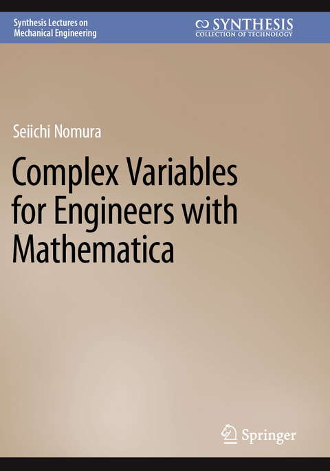 Complex Variables for Engineers with Mathematica - Seiichi Nomura