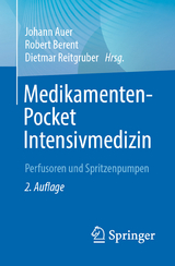 Medikamenten-Pocket Intensivmedizin - Johann Auer, Robert Berent, Dietmar Reitgruber