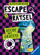 Ravensburger Escape Rätsel: Küche des Grauens - Rätselbuch ab 8 Jahre - Für Escape Room-Fans - Anne Scheller