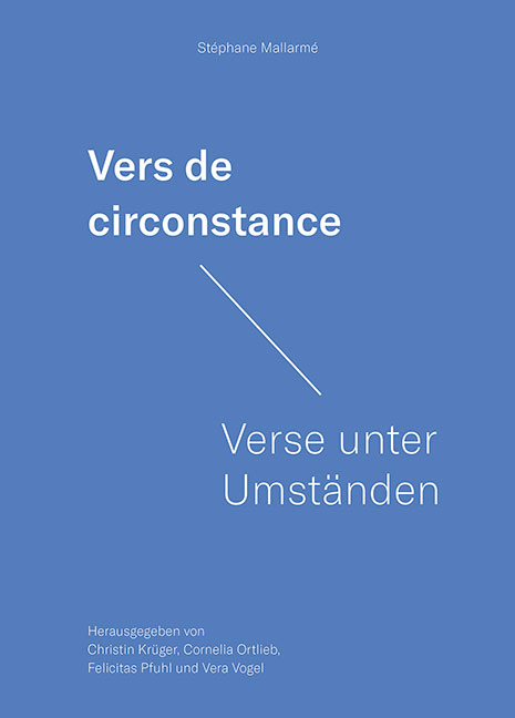 Stéphane Mallarmé. Vers de circonstance – Verse unter Umständen - 