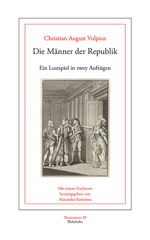 Die Männer der Republik - Christian August Vulpius