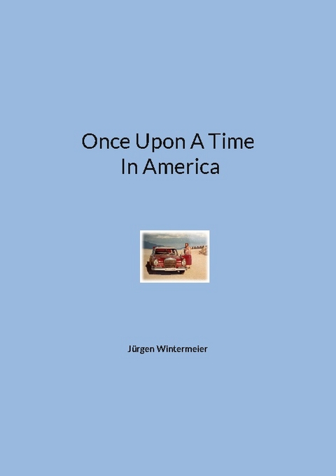 Once Upon A Time In America - Jürgen Wintermeier