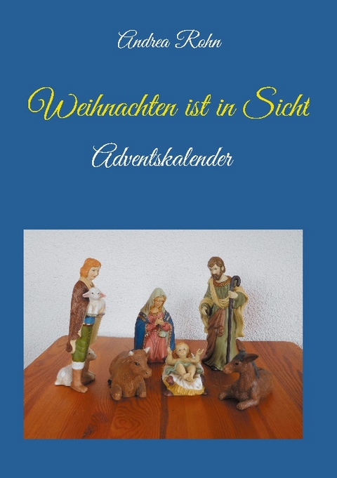 Weihnachten ist in Sicht - Andrea Rohn