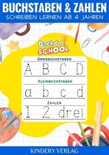 Buchstaben und Zahlen schreiben lernen | Vorschulbuch ab 4 jahre -  Kindery Verlag