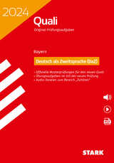 STARK Original-Prüfungen Quali Mittelschule 2024 - Deutsch als Zweitsprache (DaZ)- Bayern - 