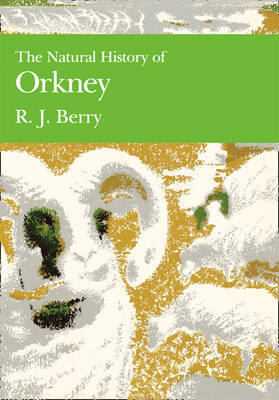 Natural History of Orkney -  R. J. Berry