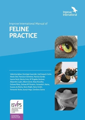 Improve International Manual of Feline Practice - Valentina Aybar Rodríguez, Domingo Casamián, José Joaquín Cerón, María Chie, Francisco Clemente