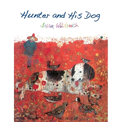 Hunter and His Dog - Brian Wildsmith