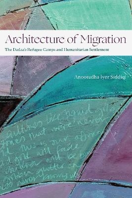 Architecture of Migration - Anooradha Iyer Siddiqi