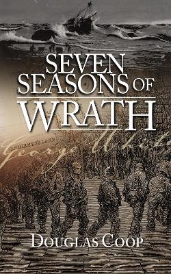 Seven Seasons of Wrath - Douglas Coop