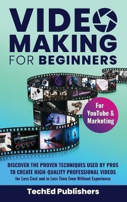 Video Making for Beginners - Teched Publishers