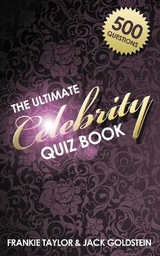 The Ultimate Celebrity Quiz Book - Goldstein, Jack; Taylor, Frankie