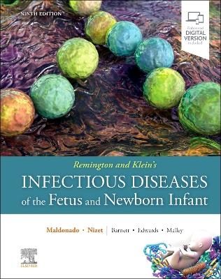 Remington and Klein's Infectious Diseases of the Fetus and Newborn Infant - 